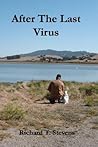 After The Last Virus by Richard T. Stevens