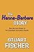 The Hanna-Barbera Story by Stuart Fischer