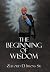 The Beginning of Wisdom