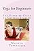 Yoga for Beginners: The Ult...