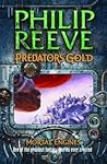 Predator's Gold by Philip Reeve