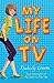 My Life on TV