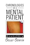 Chronologies of a Mental Patient
