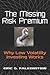 The Missing Risk Premium: W...