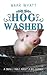 Hog Washed: A Small Fable About A Big Change