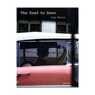 Inge Morath: The Road to Reno (Hardcover)