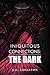 Iniquitous Connections: The Dark