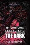Iniquitous Connections: The Dark