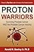 Proton Warriors: Surviving Prostate Cancer AND the Prostate Cancer Industry