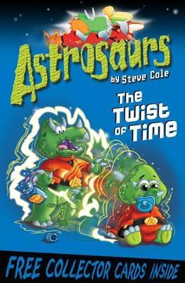 The Twist of Time (Astrosaurs, #17)