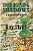 Unforgiving Shadows: A Brad Frame Mystery