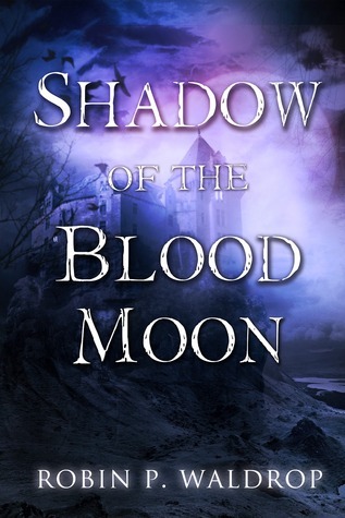 Shadow of the Blood Moon (Blood Moon, #2)