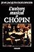 L'univers musical de Chopin