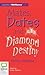 Mates, Dates and Diamond Destiny