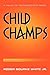 Child Champs by Roger Bourke White Jr.