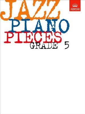 ABRSM JAZZ PIANO: PIECES GRADE 5 PIANO (Sheet music)