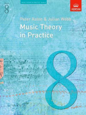 Music Theory in Practice, Grade 8 (Music Theory in Practice (Abrsm)