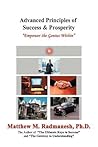 Advanced Principles of Success & Prosperity: Empower the Genius Within