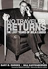 No Traveler Returns: The Lost Years of Bela Lugosi