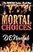 Mortal Choices