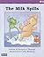 The Milk Spills: Fluency Reader (Saxon Phonics & Spelling K)