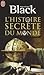 L'Histoire Secrète Du Monde