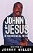 Johnny and Jesus