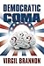 Democratic Coma