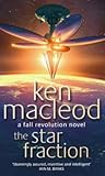 The Star Fraction by Ken MacLeod