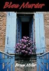 Bleu Murder Bleu Murder