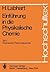 Einführung in die Physikalische Chemie by Heinrich Labhart