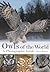 Owls of the World by Heimo Mikkola