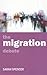 The migration debate (Policy and Politics in the Twenty-First Century)