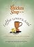 Chicken Soup for the Coffee Lover's Soul by Jack Canfield