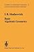 Basic Algebraic Geometry (Springer Study Edition)