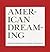 Amercan Dreaming