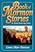 Book of Mormon Stories for Young Latter-Day Saints by Emma Marr Petersen