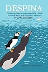 Despina: The Adventures of a Motherless Puffin, a Lonely Great Auk and a Pack of Ferocious White Rats