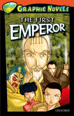 The First Emperor (Oxford Reading Tree: Stage 13: Tree Tops Graphic Novels)