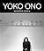Yoko Ono: To the Light