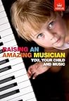 Raising an Amazing Musician