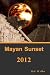 Mayan Sunset 2012