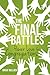The Final Battles