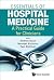 ESSENTIALS OF HOSPITAL MEDICINE: A PRACTICAL GUIDE FOR CLINICIANS