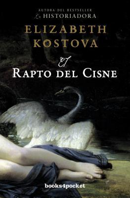 El rapto del cisne (Books4pocket Narrativa) (Spanish Edition)
