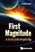 FIRST MAGNITUDE: A BOOK OF THE BRIGHT SKY