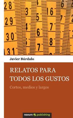 Relatos para todos los gustos (Spanish Edition)