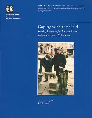 Coping With the Cold: Heating Strategies for Eastern Europe and Central Asia's Urban Poor (World Bank Technical Paper)