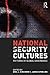 National Security Cultures: Patterns of Global Governance