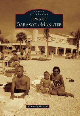 Jews of Sarasota-Manatee (Images of America: Florida)